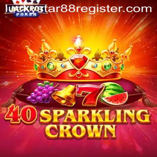 Discover the Thrills of 40SparklingCrown: A New Era in Online Gaming